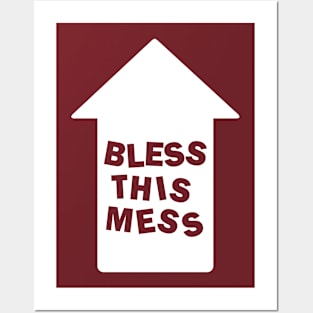 Bless This Mess (Me) Posters and Art